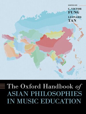 cover image of The Oxford Handbook of Asian Philosophies in Music Education